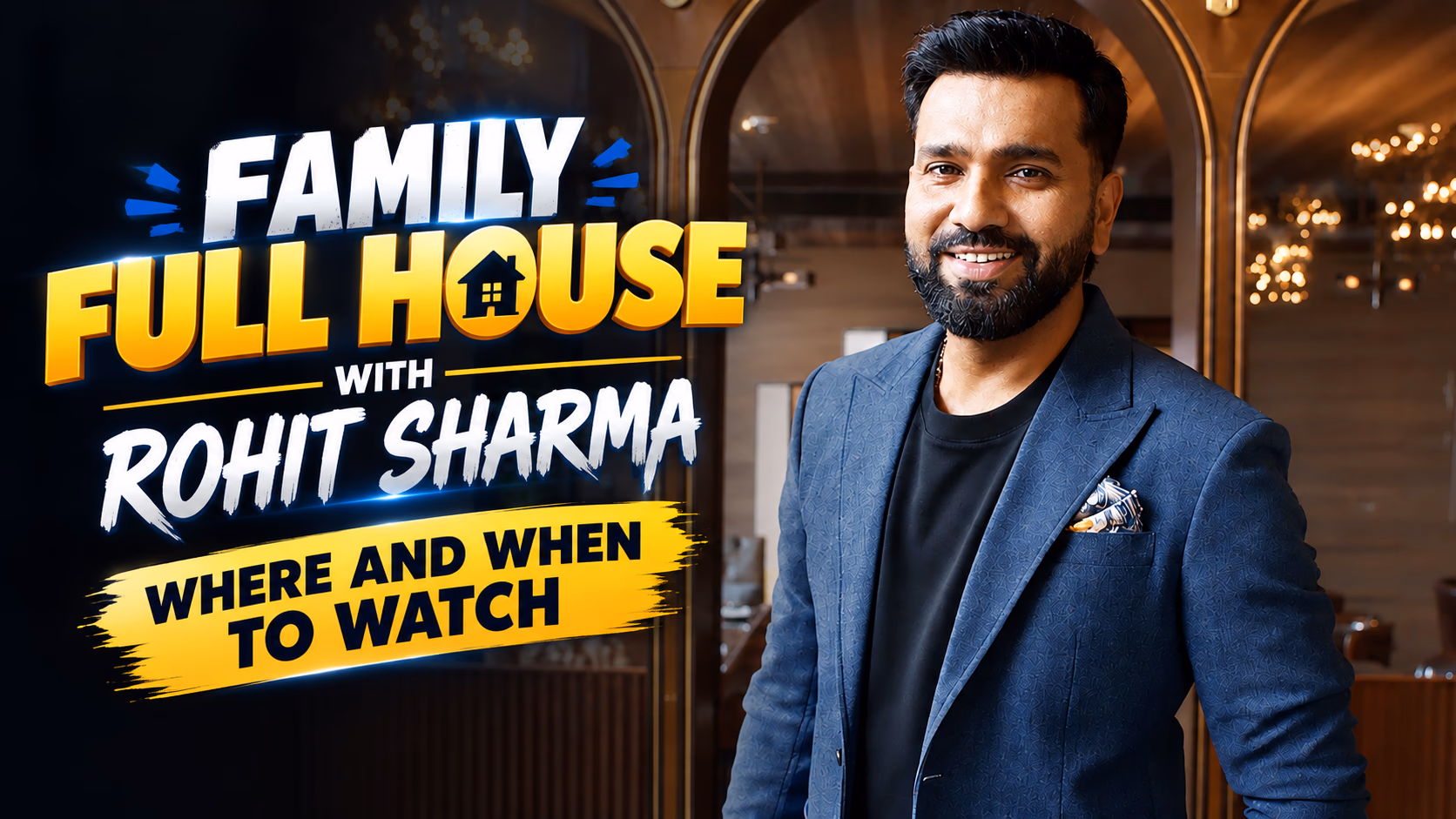 Family Full House With Rohit Sharma: Premiere Date, Time and Streaming Details