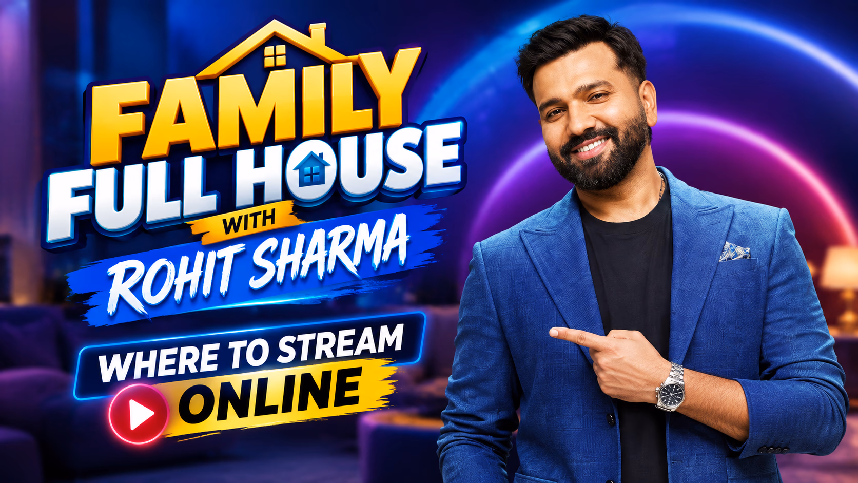 Family Full House With Rohit Sharma: How to Stream It and Is It Free or Paid?