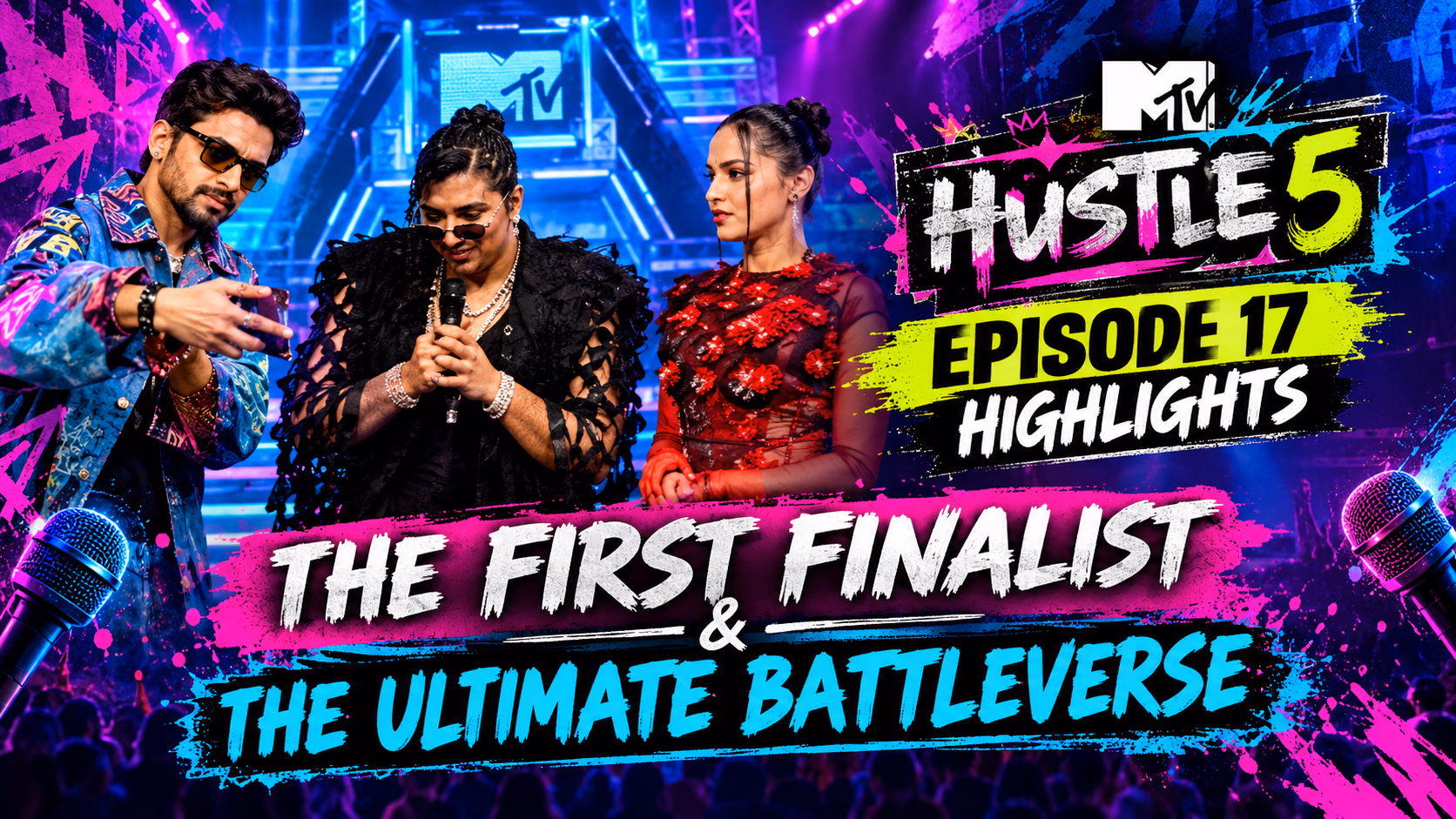 MTV Hustle 5 Episode 17 Highlights: The First Finalist & Ultimate BattleVerse