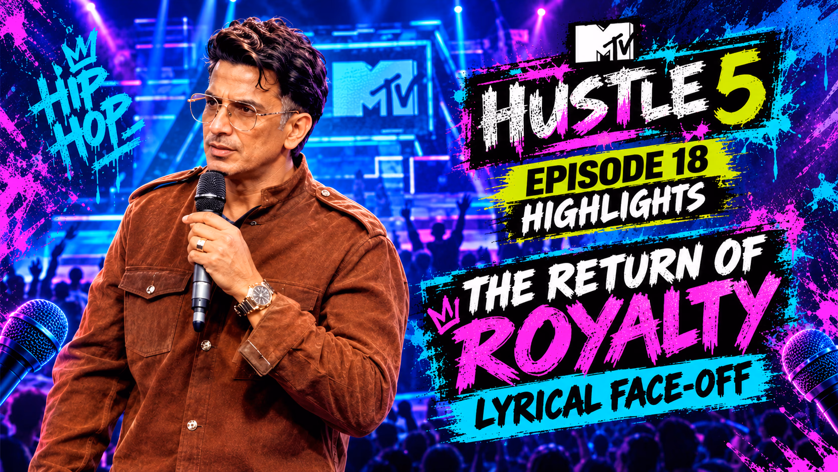 MTV Hustle 5 Episode 18 Highlights: The Return Of Royalty & Lyrical Face-Off