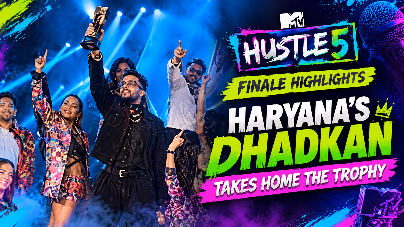 MTV Hustle 5 Finale Highlights: Haryana’s Dhadkan Takes Home The Trophy