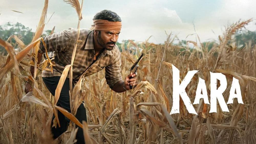 Kara Movie Review: Dhanush Shines in Rural Crime Thriller