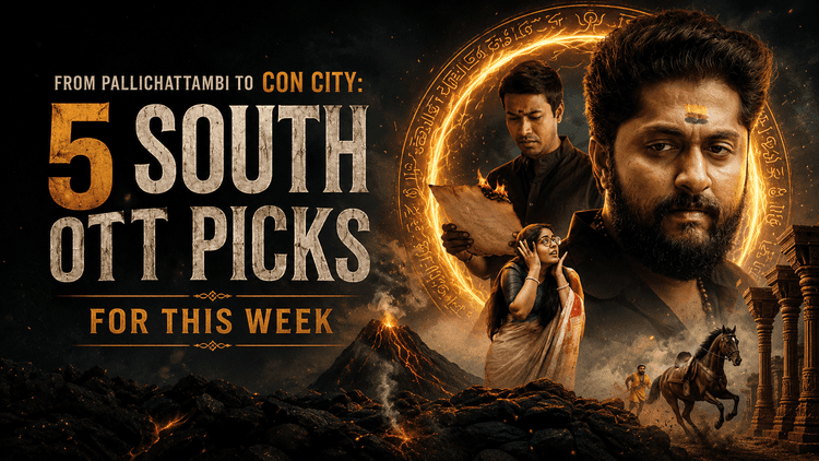 5 New South OTT Films You Should Watch This Week