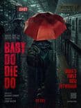 Baby Do Die Do