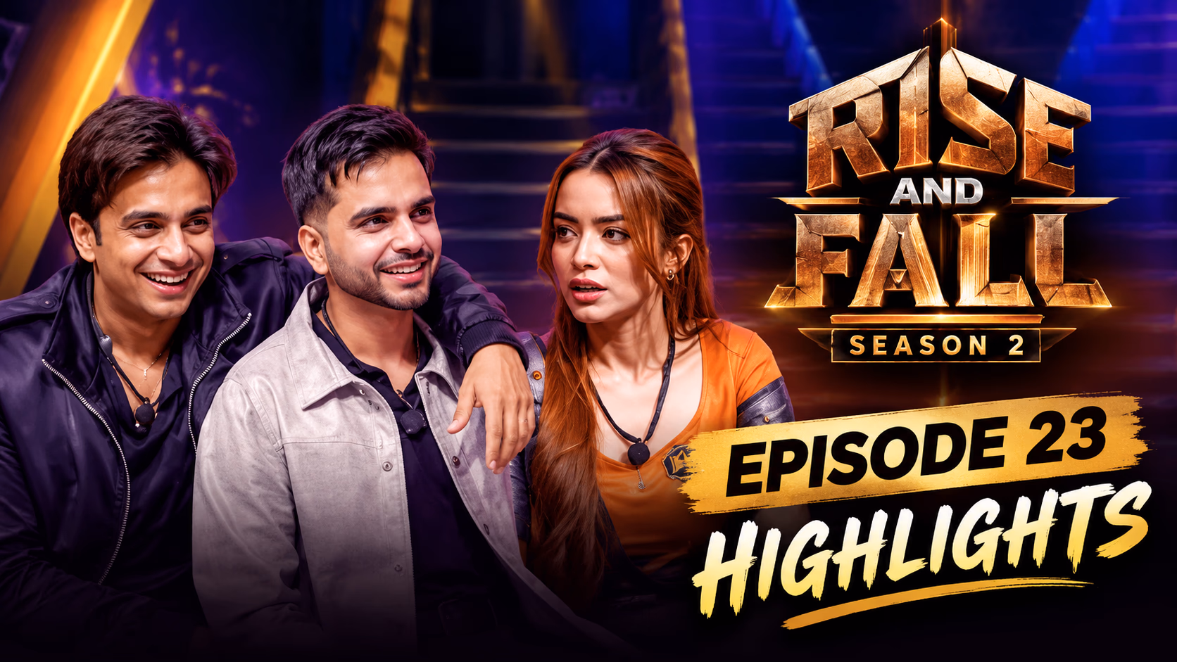 Rise And Fall Episode 23 Highlights: New Impact Players