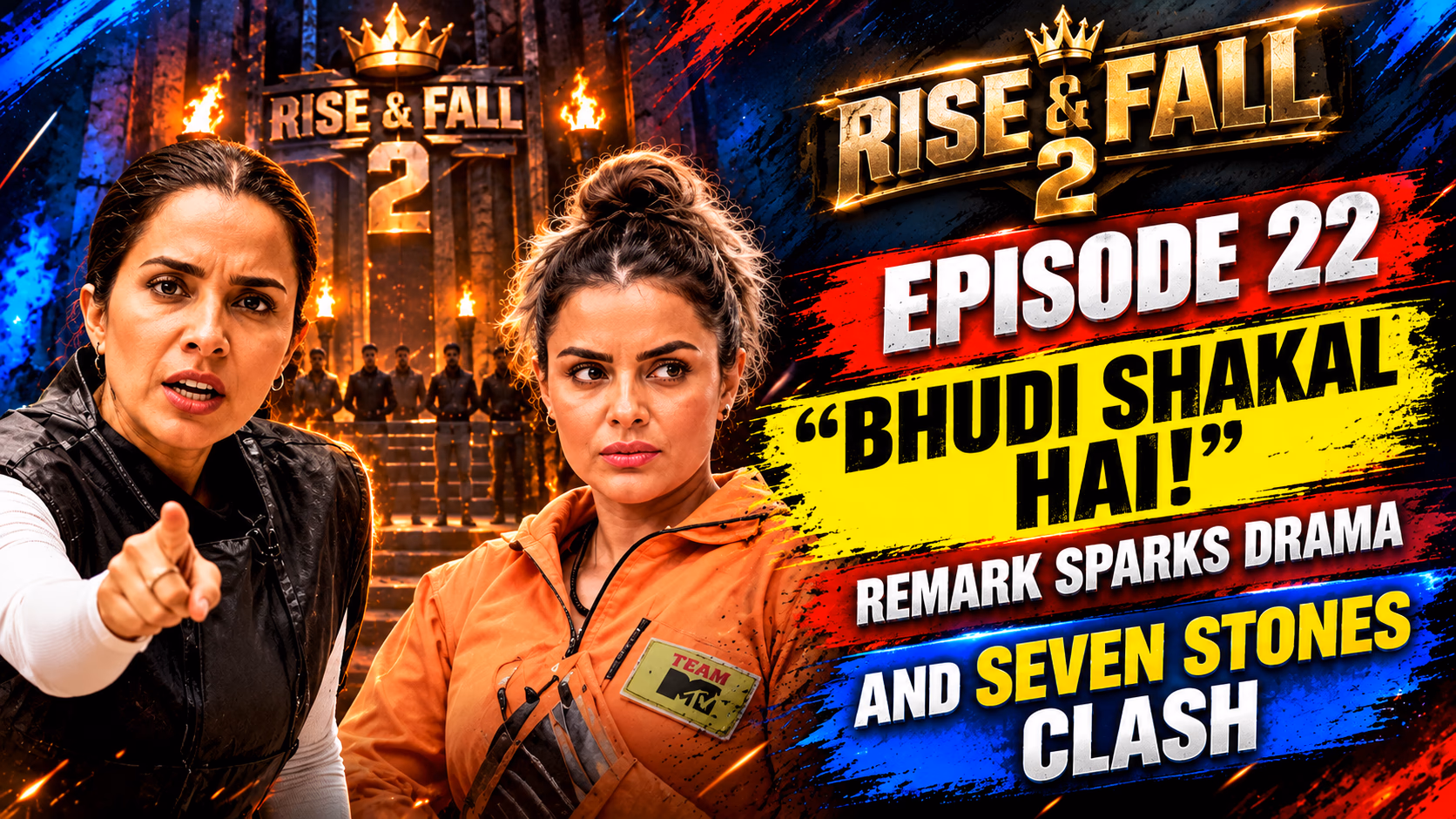 Rise & Fall 2 Episode 22: Bhundi Shakal Hai And Showdown